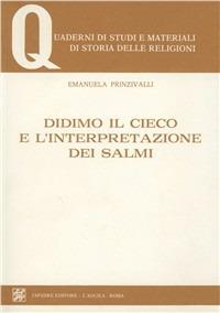 Didimo il cieco e l'interpretazione dei salmi - Emanuela Prinzivalli - copertina