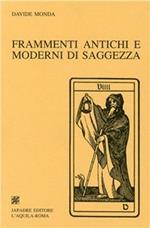 Frammenti antichi e moderni di saggezza