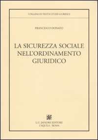 La sicurezza sociale nell'ordinamento giuridico - Francesco Donato - copertina