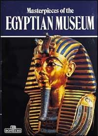 The masterpieces of the Egyptian Museum of Cairo - Giovanna Magi - copertina