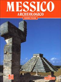 Messico archeologico - Leal Marcia Castro - copertina