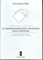 La trasformazione post-industriale della campagna. Dall'agricoltura ai sistemi rurali locali