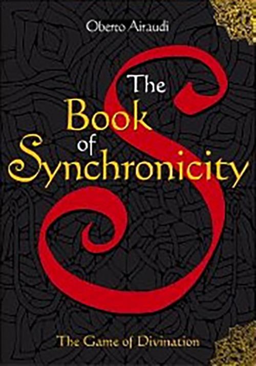 The book of synchronicity. The game of divination - Oberto Airaudi - copertina