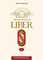 Liber S. Profecías de la era de acuario. Ediz. multilingue