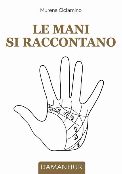 Le mani si raccontano - Luciana Righini - copertina