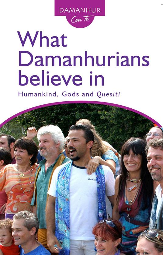 What Damanhurians believe in. Humankind, gods and the quesiti - Stambecco Pesco - copertina