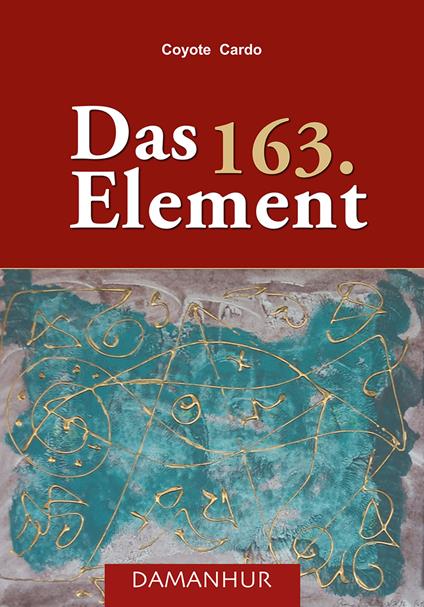 Das 163. Element - Coyote Cardo - copertina