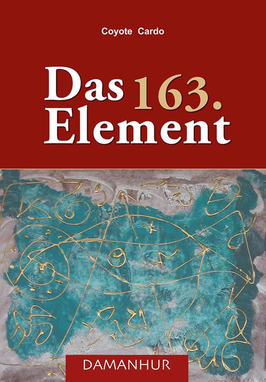 Das 163. Element - Coyote Cardo - copertina