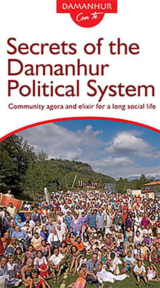 Secrets of the Damanhur Political System. Community agora and elixir for a long social life. Ediz. multilingue - Roberto Sparagio - copertina