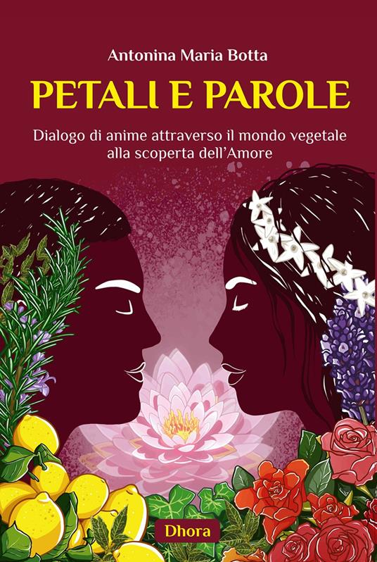 Petali E Parole - Antonina Maria Botta - ebook