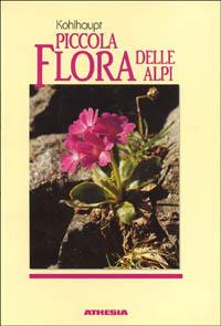 Piccola flora delle Alpi - Paula Kohlhaupt - copertina