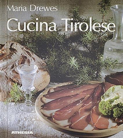Cucina tirolese - Maria Drewes - copertina