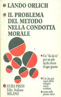 Il problema del metodo nella condotta morale