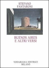 Buenos Aires e altri versi - Stefano Fantaroni - copertina