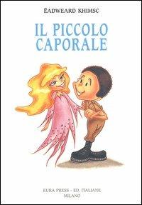 Il piccolo caporale - ?adweard Khimsc - copertina