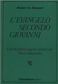 L' evangelo secondo Giovanni - Robert G. Stewart - copertina