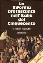 La riforma protestante nell'Italia del Cinquecento