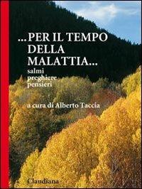 Per il tempo della malattia. Salmi, preghiere, pensieri - copertina