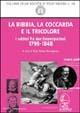 La Bibbia, la coccarda e il tricolore. I valdesi fra due emancipazioni (1798-1848)