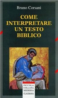 Come interpretare un testo biblico - Bruno Corsani - copertina