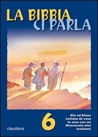 La Bibbia ci parla. Vol. 6 - copertina
