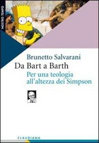Da Bart a Barth. Per una teologia all'altezza dei Simpson - Brunetto Salvarani - copertina