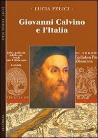 Giovanni Calvino e l'Italia - Lucia Felici - copertina