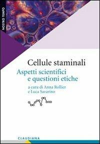Cellule staminali. Aspetti scientifici e questioni etiche - copertina