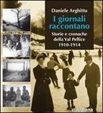 I giornali raccontano. Storie e cronache della Val Pellice. 1910-1914