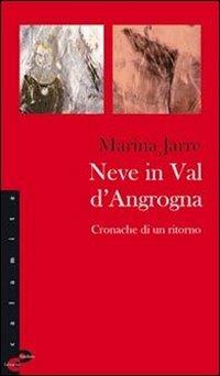 Neve in Val d'Angrogna. Cronache di un ritorno - Marina Jarre - copertina