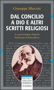 Libro Dal Concilio a Dio e altri scritti religiosi Giuseppe Mazzini