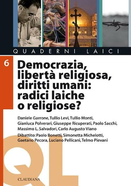 Democrazia, libertà religiosa, diritti umani: radici laiche o religiose? - copertina