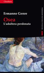 Osea. L'adultera perdonata