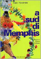 A sud di Memphis. Ediz. illustrata - Fabio Novembre - copertina