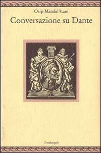 Conversazione su Dante - Osip Mandel'stam - copertina