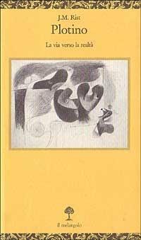 Plotino. La via verso la realtà - John M. Rist - copertina