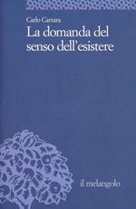 La domanda del senso dell'esistere