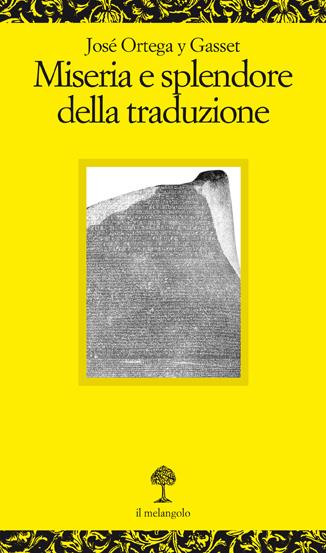 Miseria e splendore della traduzione - José Ortega y Gasset - copertina