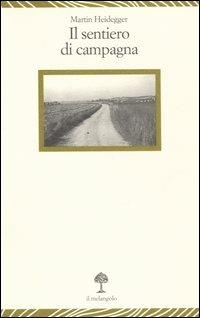 Il sentiero di campagna - Martin Heidegger - copertina
