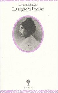La signora Proust - Évelyne Bloch-Dano - copertina