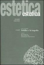 Estetica (2006). Vol. 2: Schiller e la tragedia.