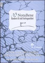 Notabene. Quaderni di studi kierkegaardiani. Vol. 5: Le malattie dell'anima. Kierkegaard e la psicologia.