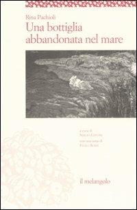 Una bottiglia abbandonata nel mare - Rina Pachioli - copertina