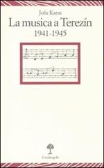 Musica a Terezín 1941-1945
