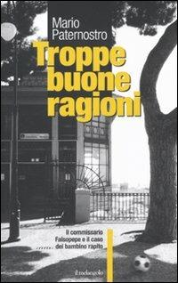 Troppe buone ragioni - Mario Paternostro - copertina