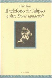 Il telefono di Calipso e altre «Storie sgradevoli» - Léon Bloy - copertina