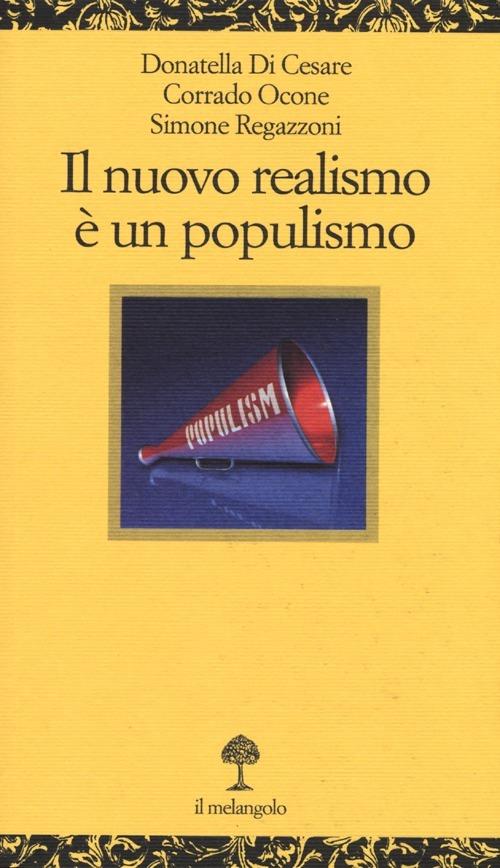 Il nuovo realismo è un populismo - copertina