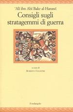 Consigli sugli stratagemmi di guerra. Testo arabo a fronte