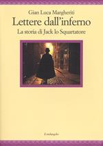 Lettere dall'inferno. La storia di Jack lo squartatore