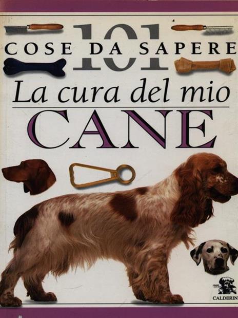 La cura del mio cane - Bruce Fogle - 2